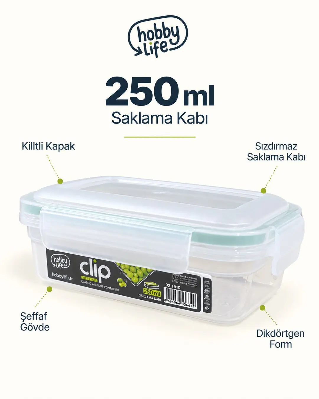 HOBBY LİFE CLİP KLASİK SIZDIRMAZ SAKLAMA SIĞ 250ML 021900